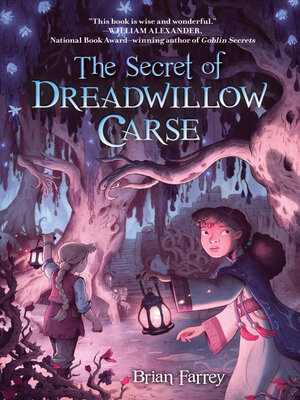 cover image of The Secret of Dreadwillow Carse